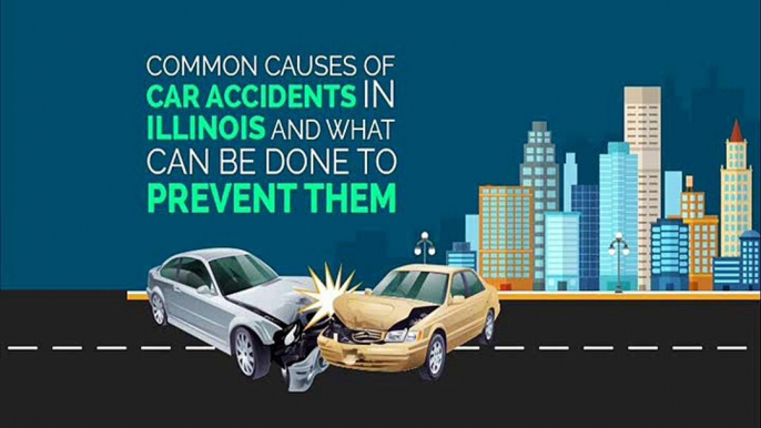 Common Causes of Car Accidents in Illinois and What Can Be Done to Prevent Them