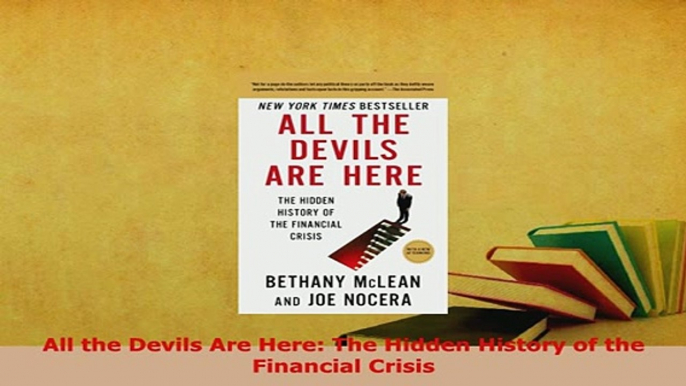 PDF  All the Devils Are Here The Hidden History of the Financial Crisis Download Full Ebook