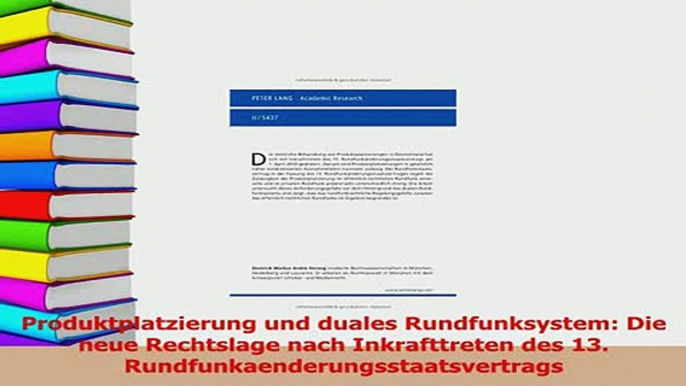 PDF  Produktplatzierung und duales Rundfunksystem Die neue Rechtslage nach Inkrafttreten des Download Full Ebook