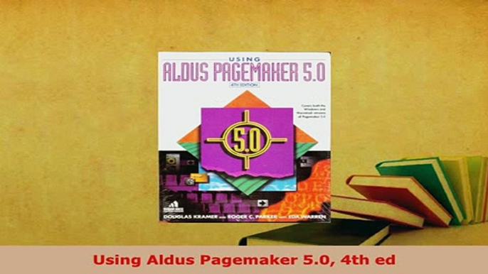 PDF  Using Aldus Pagemaker 50 4th ed  Read Online