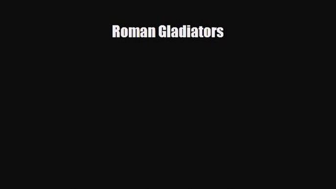 Download ‪Roman Gladiators PDF Free
