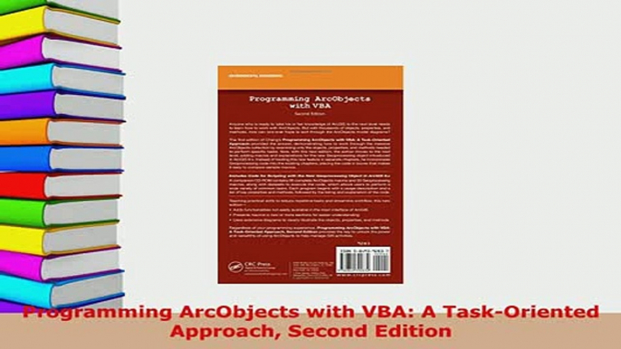 Download  Programming ArcObjects with VBA A TaskOriented Approach Second Edition Free Books