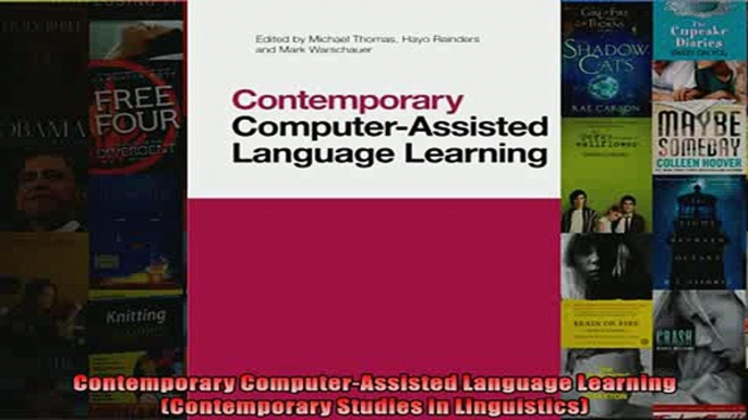 FREE PDF  Contemporary ComputerAssisted Language Learning Contemporary Studies in Linguistics  DOWNLOAD ONLINE