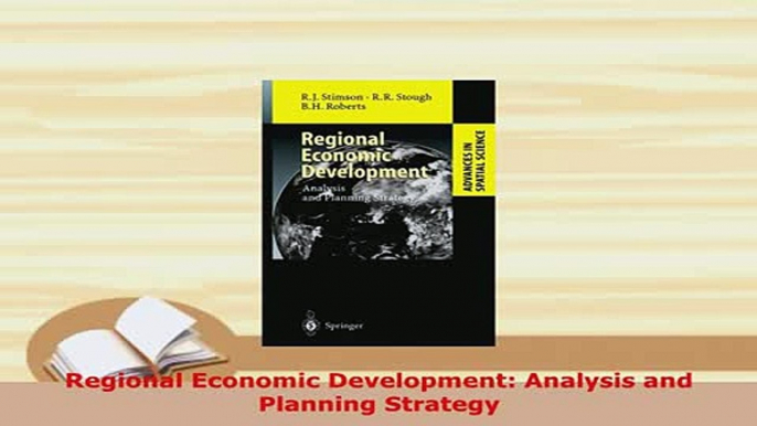 Download  Regional Economic Development Analysis and Planning Strategy Read Online