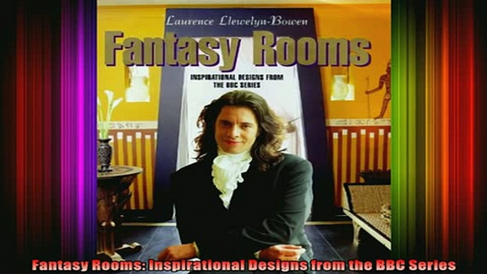 Read  Fantasy Rooms Inspirational Designs from the BBC Series  Full EBook