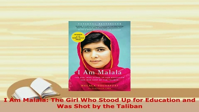 PDF  I Am Malala The Girl Who Stood Up for Education and Was Shot by the Taliban Read Online