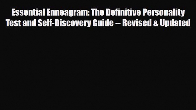 Read ‪Essential Enneagram: The Definitive Personality Test and Self-Discovery Guide -- Revised