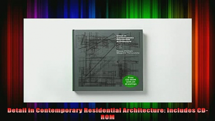 Read  Detail in Contemporary Residential Architecture Includes CDROM  Full EBook