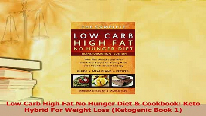 Read  Low Carb High Fat No Hunger Diet  Cookbook Keto Hybrid For Weight Loss Ketogenic Book Ebook Online