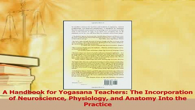 Download  A Handbook for Yogasana Teachers The Incorporation of Neuroscience Physiology and Anatomy PDF Free