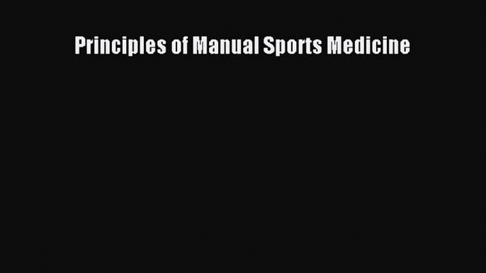 Download Principles of Manual Sports Medicine PDF Free