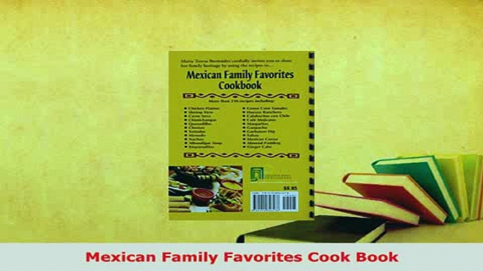 PDF  Mexican Family Favorites Cook Book PDF Online