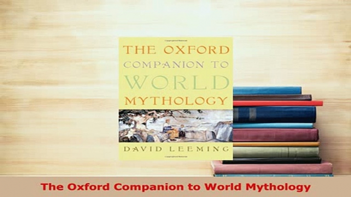 PDF  The Oxford Companion to World Mythology Read Online