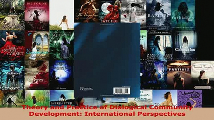 Theory and Practice of Dialogical Community Development International Perspectives