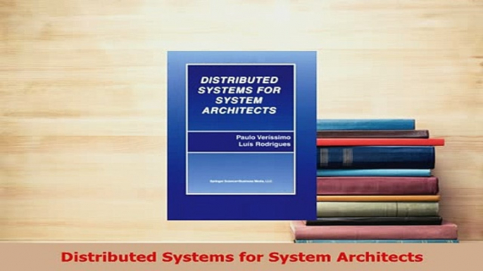 PDF  Distributed Systems for System Architects Free Books