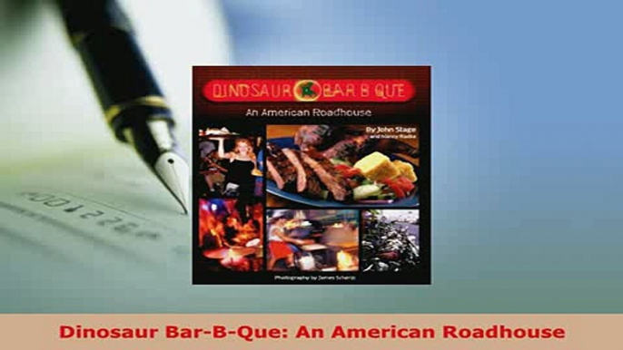 Download  Dinosaur BarBQue An American Roadhouse Download Full Ebook