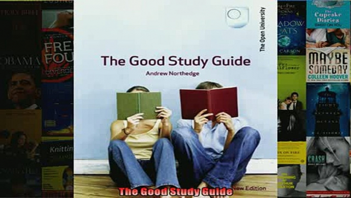 FREE DOWNLOAD  The Good Study Guide  FREE BOOOK ONLINE