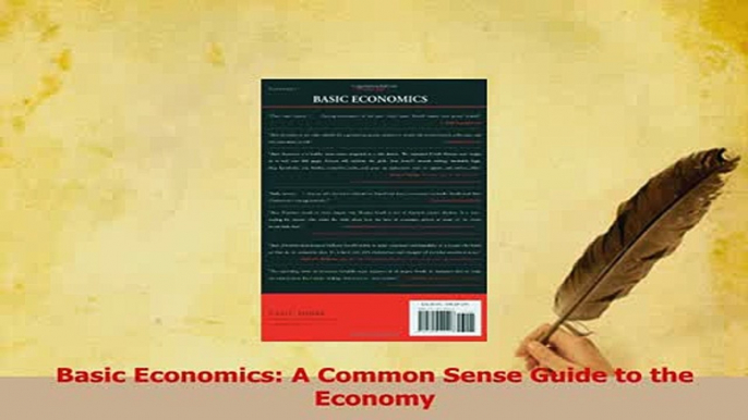 Read  Basic Economics A Common Sense Guide to the Economy Ebook Free