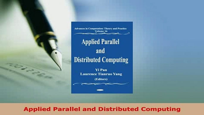 PDF  Applied Parallel and Distributed Computing Read Online