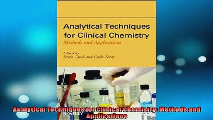 FREE PDF  Analytical Techniques for Clinical Chemistry Methods and Applications  BOOK ONLINE