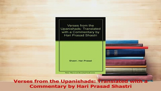 Download  Verses from the Upanishads Translated with a Commentary by Hari Prasad Shastri Free Books