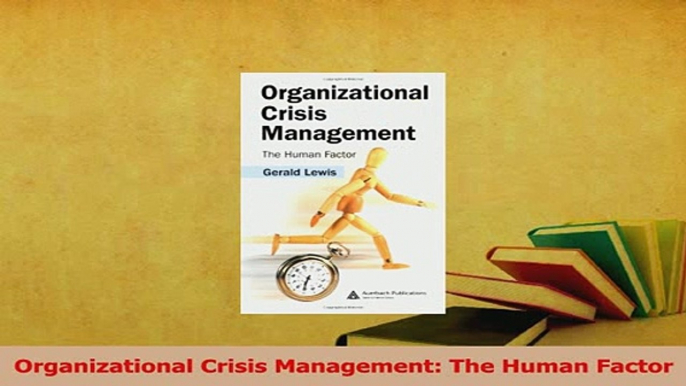 Download  Organizational Crisis Management The Human Factor PDF Online