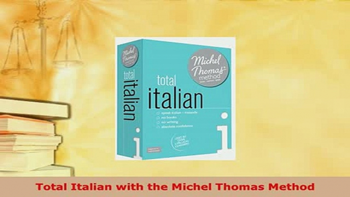 PDF  Total Italian with the Michel Thomas Method Download Full Ebook