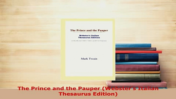 PDF  The Prince and the Pauper Websters Italian Thesaurus Edition Download Full Ebook