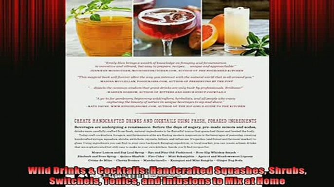 READ book  Wild Drinks  Cocktails Handcrafted Squashes Shrubs Switchels Tonics and Infusions to Mix  FREE BOOOK ONLINE