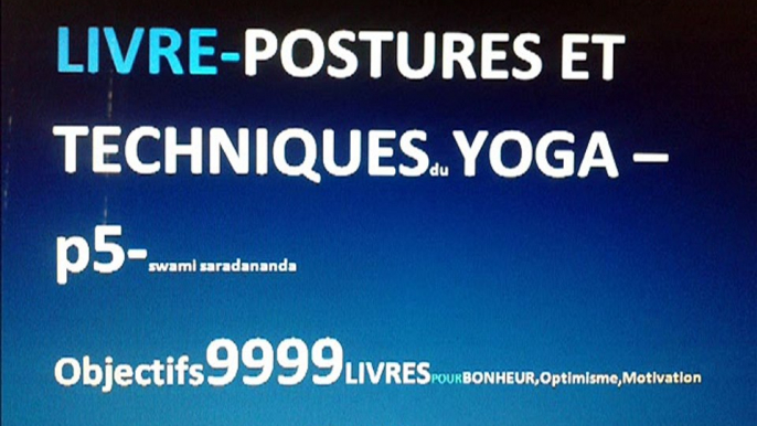 YOGA-LIVRE-extrait-p5-POSTURES ET TECHNIQUES DE YOGA-SWAMI S I OBJECTIF 9999 LIVRES POUR OPTIMISME..