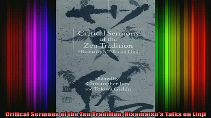 Read  Critical Sermons of the Zen Tradition Hisamatsus Talks on Linji  Full EBook