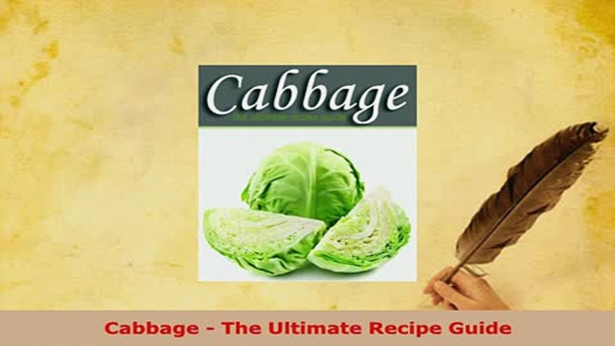 PDF  Cabbage  The Ultimate Recipe Guide Read Full Ebook