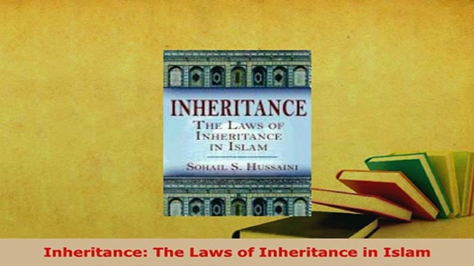 Download  Inheritance The Laws of Inheritance in Islam  EBook