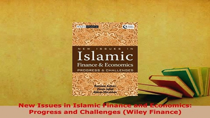 PDF  New Issues in Islamic Finance and Economics Progress and Challenges Wiley Finance  EBook