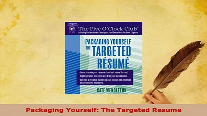 Download  Packaging Yourself The Targeted Resume  EBook