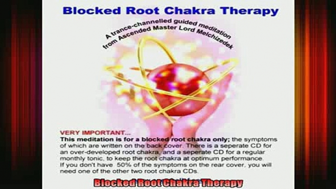 Read  Blocked Root Chakra Therapy  Full EBook