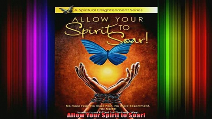 Read  Allow Your Spirit to Soar  Full EBook