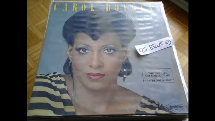 CAROL DOUGLAS -GOT YA WHERE I WANT YA(RIP ETCUT)SAVOIR FAIRE CARRERE REC 83