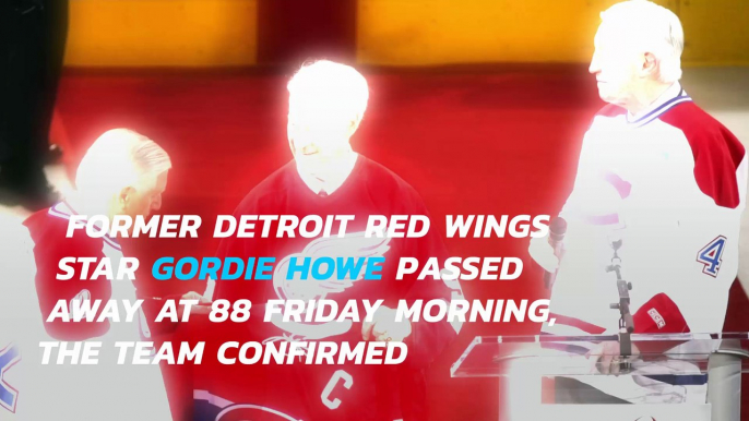 Red Wings legend Gordie Howe dead at 88