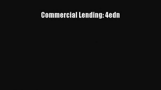 Popular book Commercial Lending: 4edn