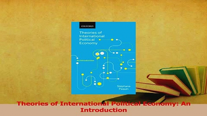 Read  Theories of International Political Economy An Introduction PDF Free