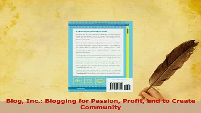 Download  Blog Inc Blogging for Passion Profit and to Create Community Free Books