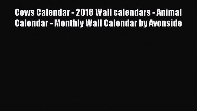 Read Cows Calendar - 2016 Wall calendars - Animal Calendar - Monthly Wall Calendar by Avonside