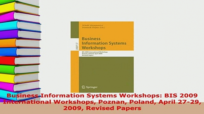 PDF  Business Information Systems Workshops BIS 2009 International Workshops Poznan Poland  EBook