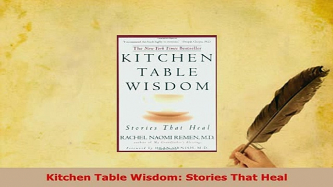 Download  Kitchen Table Wisdom Stories That Heal Read Full Ebook