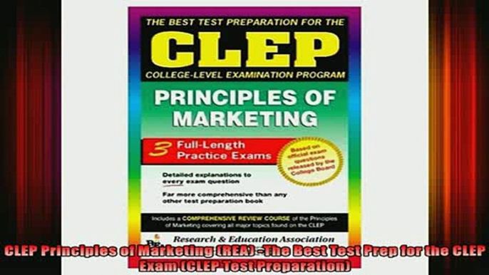 READ book  CLEP Principles of Marketing REA The Best Test Prep for the CLEP Exam CLEP Test Full Free