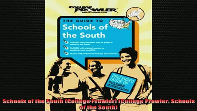 READ book  Schools of the South College Prowler College Prowler Schools of the South Full EBook