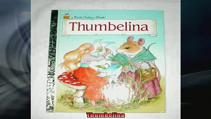 FREE DOWNLOAD  Thumbelina  BOOK ONLINE