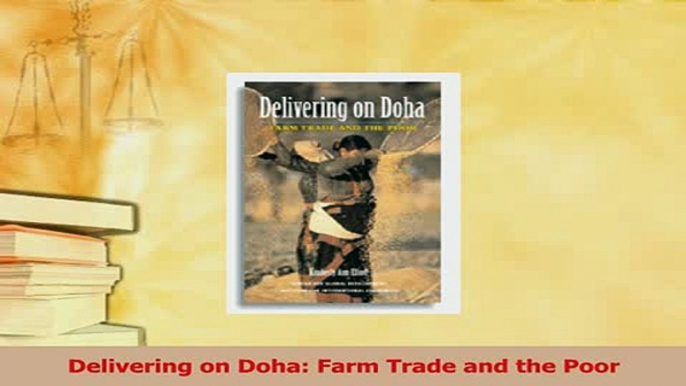 Read  Delivering on Doha Farm Trade and the Poor Ebook Free