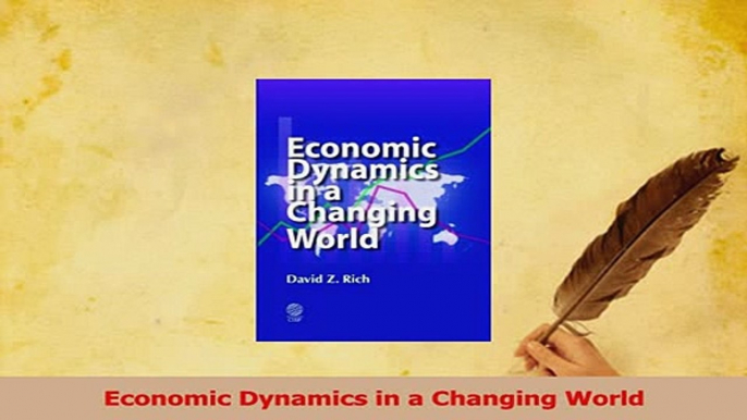 Read  Economic Dynamics in a Changing World Ebook Free